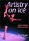 Artistry on Ice : Figure Skating Skills and Style cover