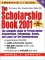 The Scholarship Book 2001 : The Complete Guide to Private-Sector Scholarships, Fellowships, Grants, and Loans for the Undergraduate cover