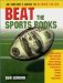 Beat the Sports Books : An Insiders Guide to Betting the NFL cover