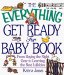 The Everything Get Ready for Baby Book : From Buying the Right Gear to Preparing a Room cover
