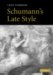 Schumann's Late Style cover