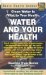 Water and Your Health : Clean Water Is Vital to Your Health cover