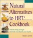Natural Alternatives to Hrt Cookbook cover