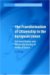 The Transformation of Citizenship in the European Union : Electoral Rights and the Restructuring of Political Space cover