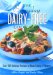 The Everyday Dairy-Free Cookbook : Over 180 Delicious Recipes to Making Eating a Pleasure cover
