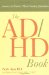 The AD/HD Book : Answers to Parents' Most Pressing Questions cover