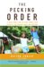 The Pecking Order : A Bold New Look at How Family and Society Determin Who we Become cover