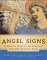 Angel Signs : A Celestial Guide to the Powers of Your Own Guardian Angel cover