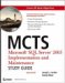 MCTS : Microsoft SQL Server 2005 Implementation and Maintenance Study Guide (Exam 70-431) cover
