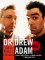The Dr. Drew and Adam Book : A Survival Guide to Life and Love cover