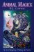 Animal Magick : The Art of Recognizing & Working With Familiars cover