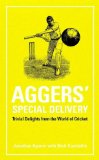 Aggers' Special Delivery : Trivial Delights From The World Of Cricket [Click for larger image]