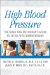 High Blood Pressure : The Black Man and Woman's Guide to Living With Hypertension cover