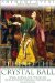 Behind the Crystal Ball : Magic, Science, and the Occult from Antiquity Through the New Age cover