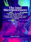 The Intel Microprocessors : 8086/8088, 80186/80188, 80286, 80386, 80486, Pentium, Pentium Pro, Pentium II Processors  Architecture, Programming, and Interfacing [Click for larger image]