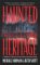 Haunted Heritage : A DEFINITIVE COLLECTION OF NORTH AMERICAN GHOST STORIES cover
