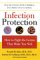 Infection Protection : How to Fight the Germs That Make You Sick cover