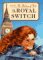 The Royal Switch