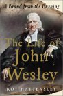 The Life of John Wesley : A Brand from the Burning [Click for larger image]