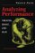 Analyzing Performance : Theater, Dance, and Film cover