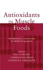 Antioxidants in Muscle Foods : Nutritional Strategies to Improve Quality [Click for larger image]