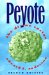 Peyote : The Divine Cactus cover