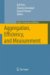 Aggregation, Efficiency, and Measurement cover