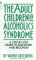 Adult Children of Alcoholics Syndrome : From Discovery to Recovery cover
