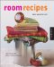 Room Recipes : Ingredients for Great-Looking Rooms cover
