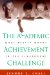 The Academic Achievement Challenge : What Really Works in the Classroom? cover