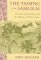 The Taming of the Samurai : Honorific Individualism and the Making of Modern Japan cover