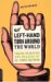 A Left-hand Turn Around the World : Chasing the Mystery And Meaning of All Things Southpaw cover