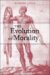 The Evolution of Morality cover