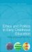 Ethics And Politics In Early Childhood Education cover