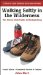 Walking Softly In The Wilderness : The Sierra Club Guide To Backpacking cover