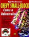 HIGH-PERFORMANCE CHEVY SMALL-BLOCK CAMS & VALVETRAINS cover