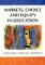 Markets, Choice, and Equity in Education cover