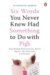 Six Words You Never Knew Had Something to Do With Pigs : And Other Fascinating Facts About the English Language cover
