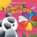 The Flower's Busy Day cover