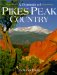 A Portrait of Pikes Peak Country cover
