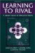 Learning to Rival : A Literate Practice for Intercultural Inquiry cover