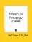 History of Pedagogy 1899 cover