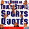 The Book of Truly Stupid Sports Quotes cover