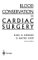 Blood Conservation in Cardiac Surgery cover