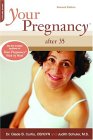 Your Pregnancy After 35 [Click for larger image]