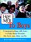 How to Say It to Boys : Communicating With Boys to Help Them Become the Best Men They Can Be cover
