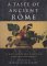 A Taste Of Ancient Rome