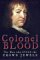 Colonel Blood : The Man Who Stole the Crown Jewels cover