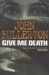 Give Me Death cover
