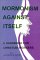 Mormonism Against Itself cover